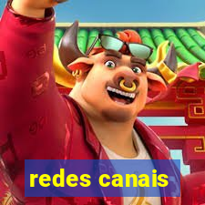 redes canais